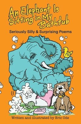 bokomslag Elephant Is Sitting in My Bathtub