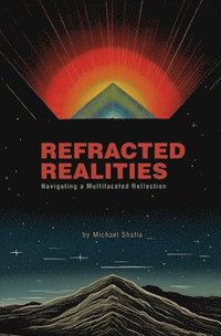 bokomslag Refracted Realities