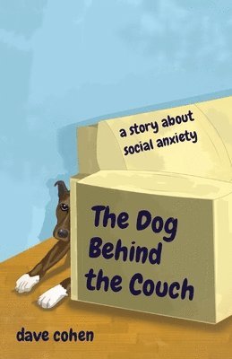 Dave Cohen - Dog Behind the Couch, Häftad