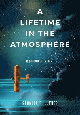 A Lifetime in the Atmosphere 1