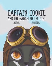 bokomslag Captain Cookie and the Gadget of the Mist!