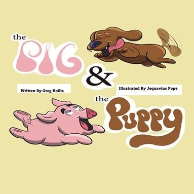 bokomslag The Pig & the Puppy