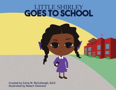 bokomslag Little Shirley Goes to School