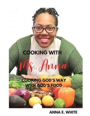 Cooking With Ms. Anna 1