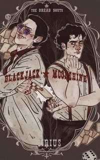 bokomslag Blackjack + Moonshine