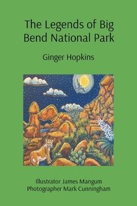 bokomslag The Legends of Big Bend National Park
