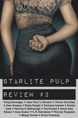 Starlite Pulp - Starlite Pulp Review #3, Häftad