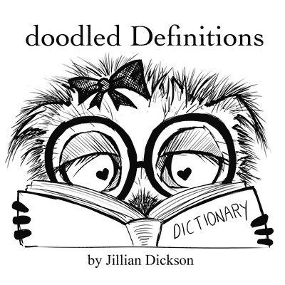 Jillian Dickson - doodled Definitions, Häftad