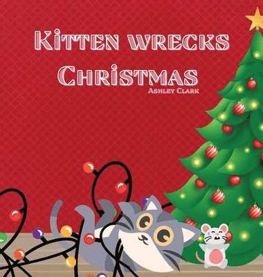 bokomslag Kitten Wrecks Christmas