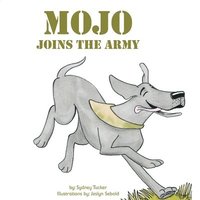 bokomslag Mojo Joins the Army