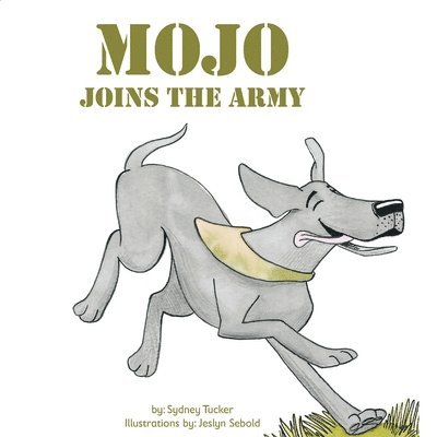 Mojo Joins the Army 1