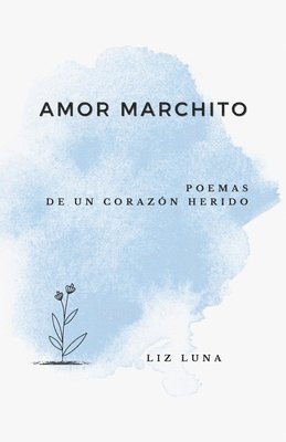 Amor Marchito 1