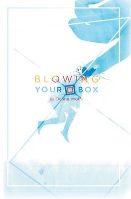 Blowing Your Box 1