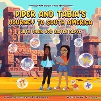 bokomslag Piper and Tabia's Journey to South America