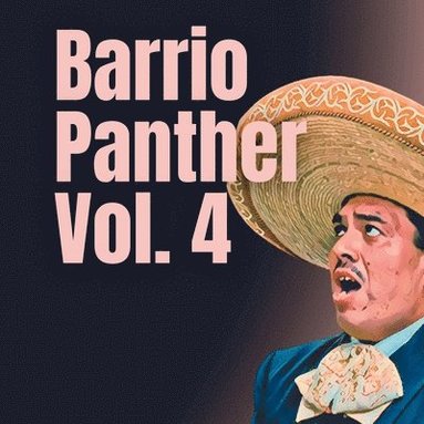 bokomslag Barrio Panther Vol. 4