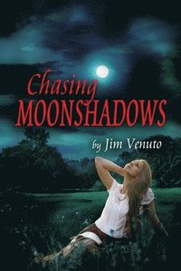 bokomslag Chasing Moonshadows