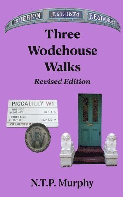 bokomslag Three Wodehouse Walks Revised Edition