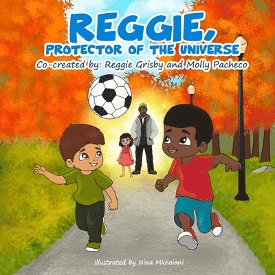 Reggie, Protector of the Universe 1