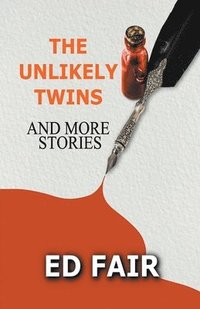 bokomslag Unlikely Twins and More Stories