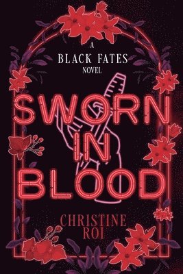 Sworn in Blood - A Black Fates Novel 1