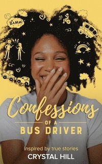 bokomslag Confessions of a Bus Driver