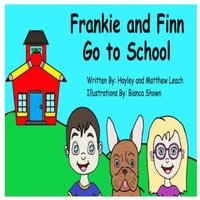 bokomslag Frankie and Finn Go to School