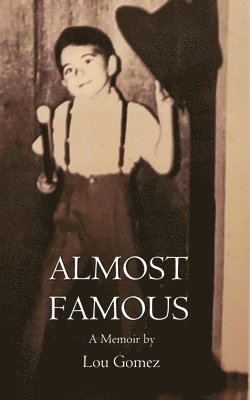 Lou Gomez - Almost Famous, Häftad