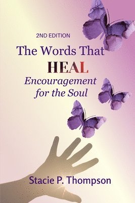 Words That Heal Encouragement for the Soul 2nd Edition 1