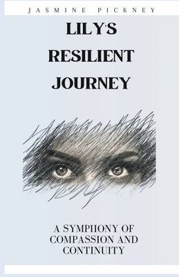 Lily's Resilient Journey 1