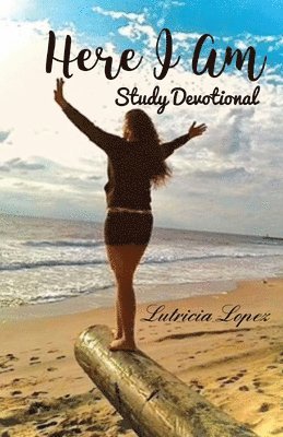 Here I Am - Study Devotional