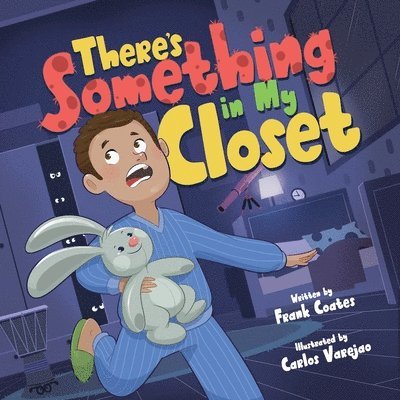 There's Something in My Closet 1