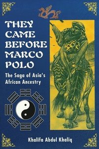 bokomslag They Came Before Marco Polo