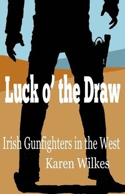 Karen E Wilkes, Karen E. Wilkes - Luck o' the Draw, Häftad