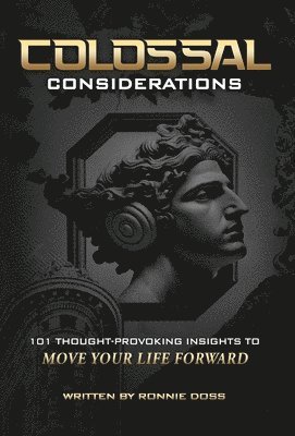 Colossal Considerations