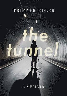 bokomslag The Tunnel
