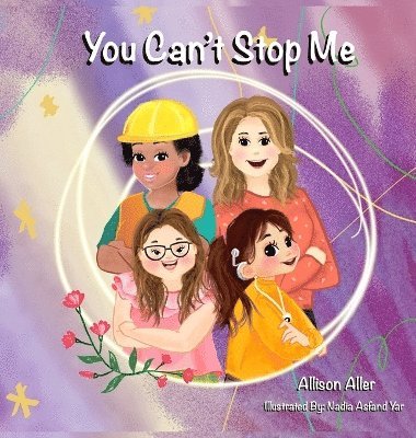 Allison Aller - You Can't Stop Me, Inbunden