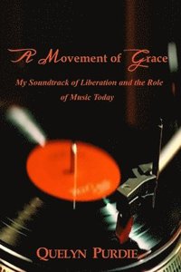 bokomslag A Movement of Grace
