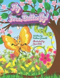 bokomslag Fly Free, Butterfly!