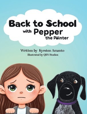 Back to School (with Pepper the Pointer) 1