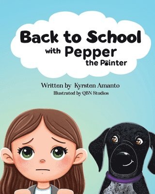 Back to School (with Pepper the Pointer) 1