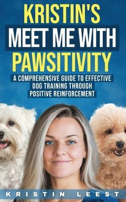 bokomslag Kristin's Meet Me with Pawsitivity