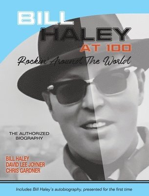 David Lee Joyner, Chris Gardner, Bill Haley - Bill Haley at 100, Inbunden