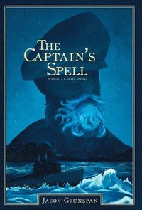 bokomslag Captain's Spell A Novella and Three Stories