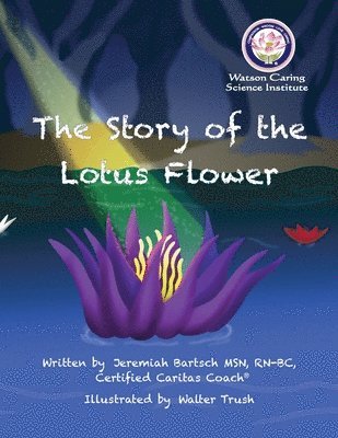 Jeremiah Bartsch - Story of the Lotus Flower, Häftad