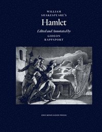 bokomslag William Shakespeare's Hamlet, Edited and Annotated by Gideon Rappaport