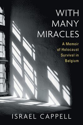 Israel Cappell, Sarah Abrevaya Stein, Janine Zacharia - With Many Miracles, Häftad