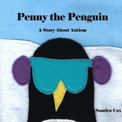 Penny the Penguin: A Story About Autism 1