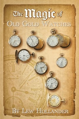 The Magic of Old Gold Watches 1