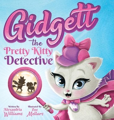 Alexandria G Williams - Gidgett the Pretty Kitty Detective, Inbunden