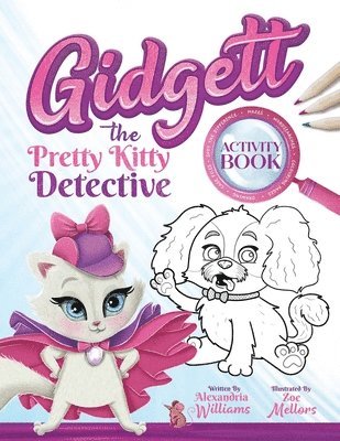 Alexandria G Williams - Gidgett the Pretty Kitty Detective Activity Book, Häftad